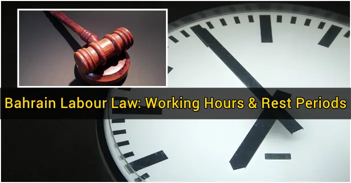 bahrain-labour-law-working-hours-rest-periods-bahrain-ofw