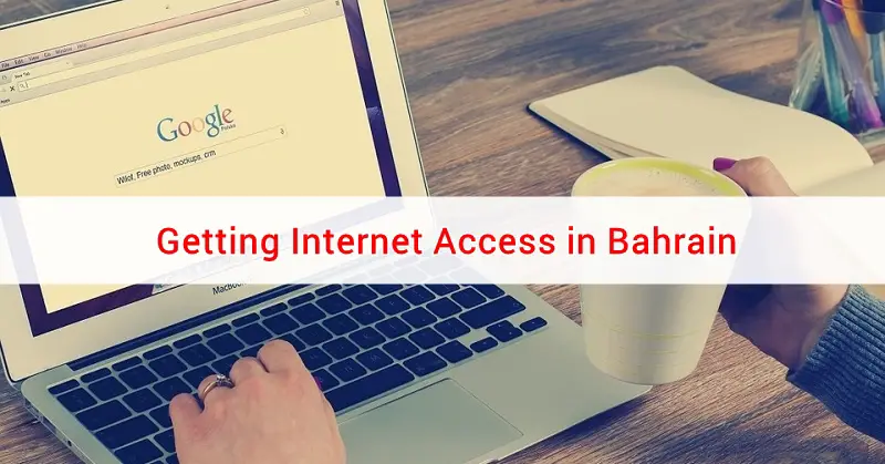 Getting Internet Access in Bahrain - Bahrain OFW