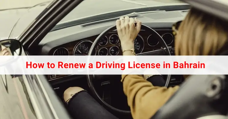 How to Renew a Driving License in Bahrain