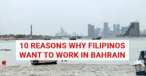 10 Reasons Why Filipinos Want to Work in Bahrain